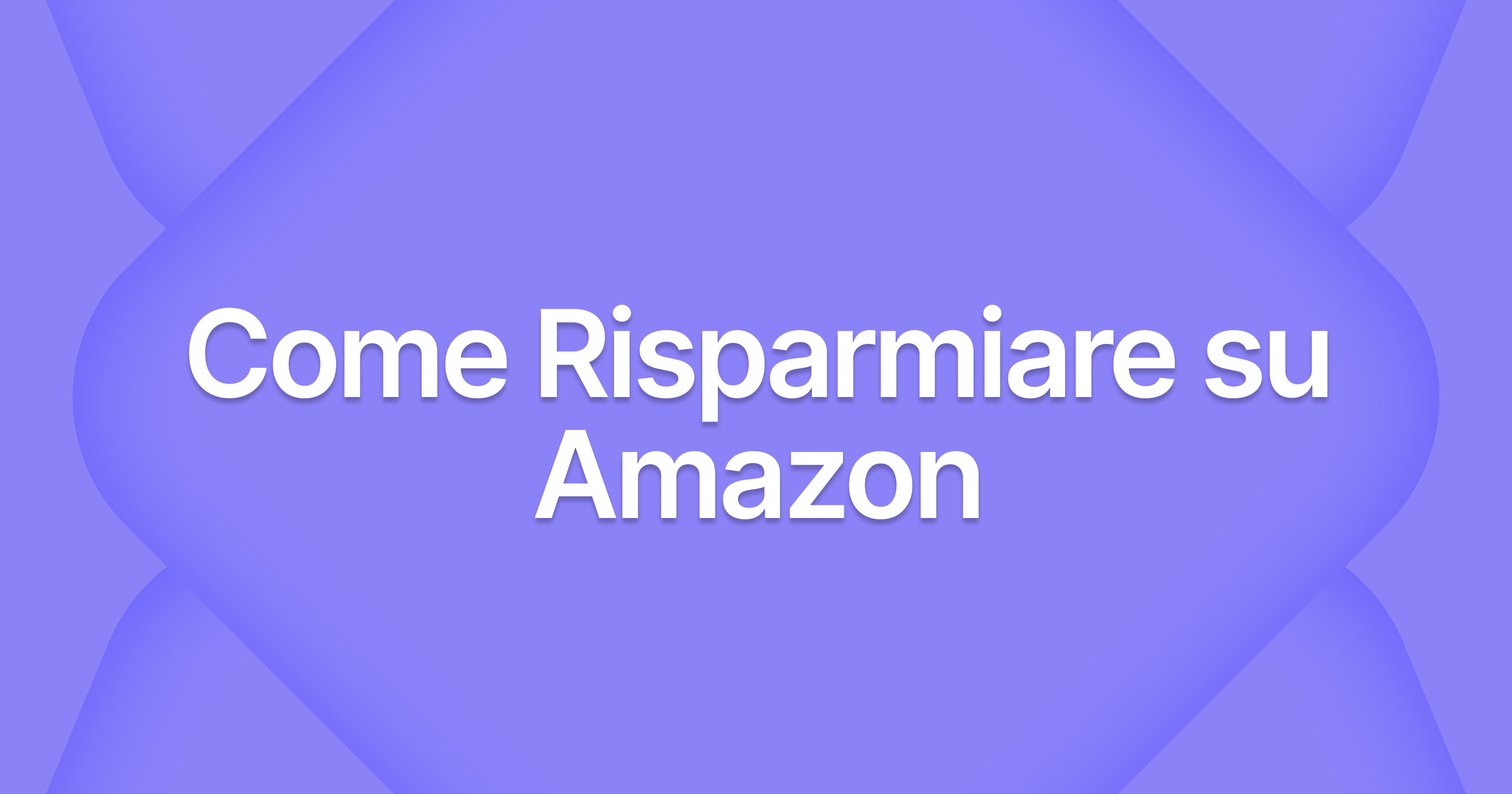 Cover image for Come risparmiare su Amazon con Zecento